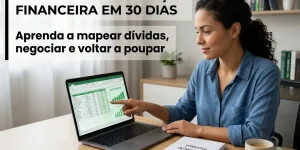 Mulher analisando planilha financeira, educação financeira 2026
